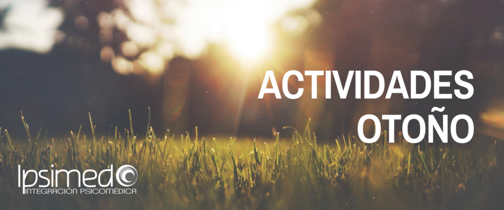 Actividades Otoño Ipsimed